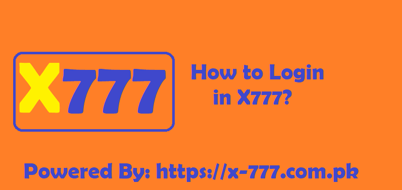 How to Login for X777